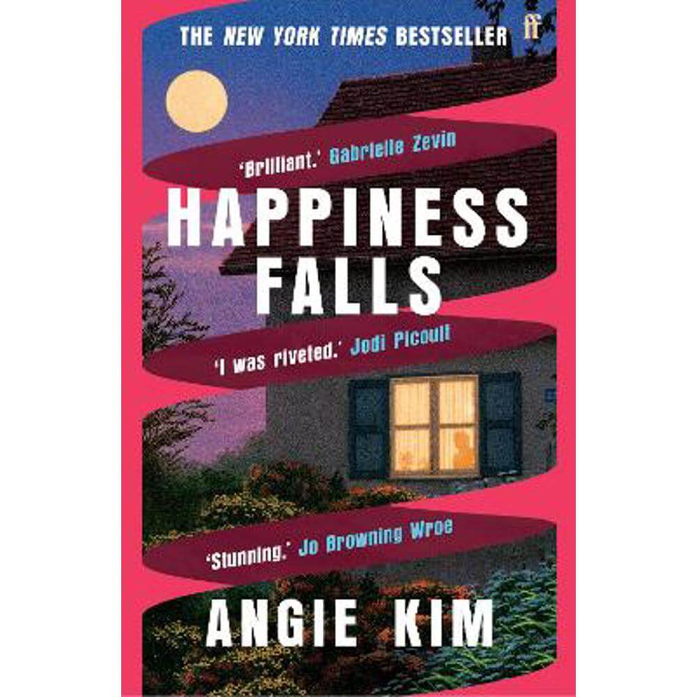 Happiness Falls: 'I loved this book.' Gabrielle Zevin (Paperback) - Angie Kim